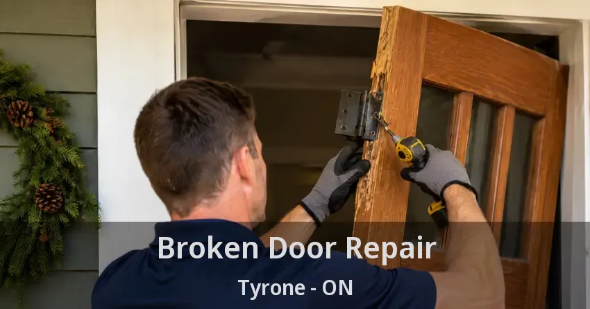 Broken Door Repair Tyrone - ON
