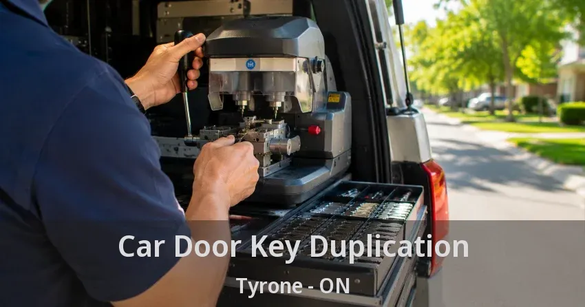 Car Door Key Duplication Tyrone - ON