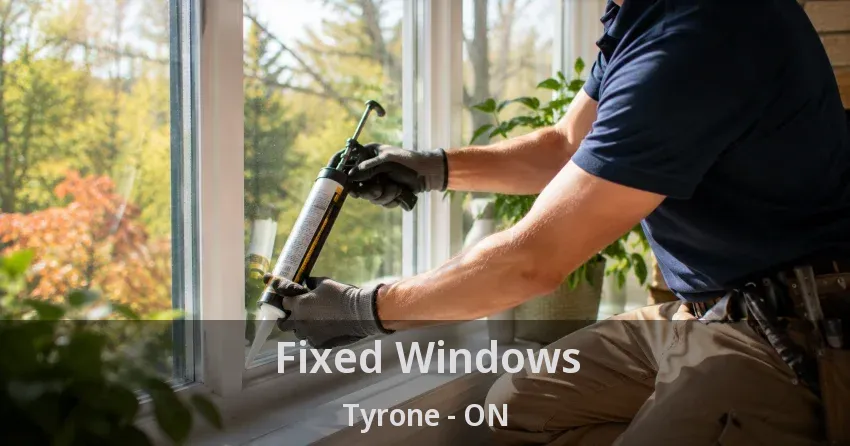 Fixed Windows Tyrone - ON
