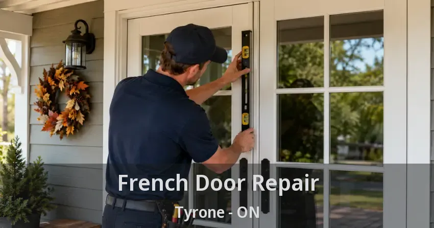 French Door Repair Tyrone - ON