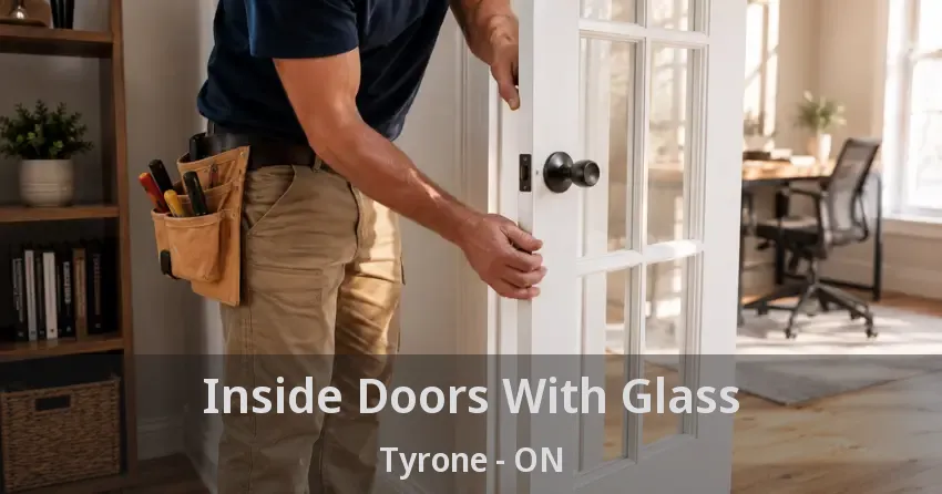Inside Doors With Glass Tyrone - ON