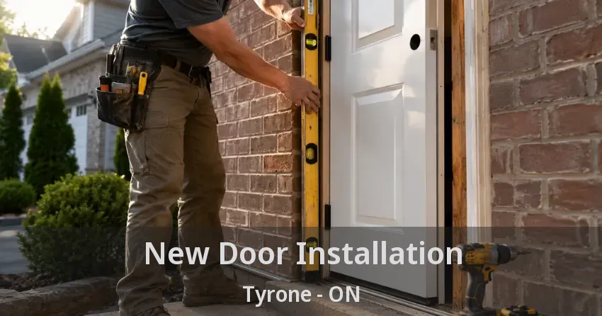 New Door Installation Tyrone - ON