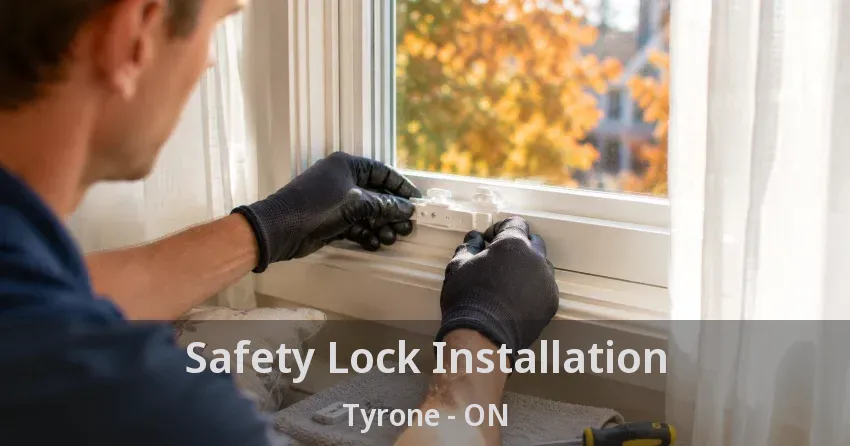 Safety Lock Installation Tyrone - ON